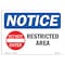 Signmission OSHA Notice Sign, 7" Height, 10" Wide, Restricted Area Sign With Symbol, Landscape, NS-D-L-18087 OS-NS-D-710-L-18087 - alternate 1